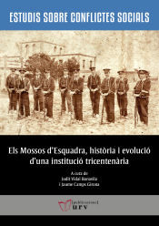 Portada de Els Mossos d'Esquadra, història i evolució d'una institució tricentenària