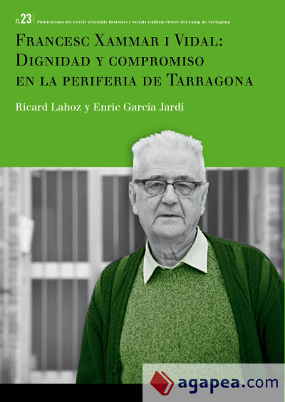 Francesc Xammar i Vidal: dignidad y compromiso en la periferia de Tarragona