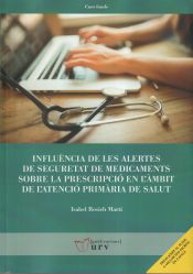 Portada de Influència de les alertes de seguretat de medicaments sobre la prescripció en l'àmbit de l'atenció primària de salut