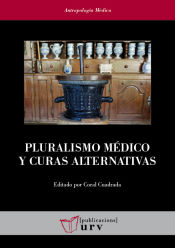 Portada de Pluralismo médico y curas alternativas