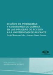 Portada de 20 años de problemas y cuestiones de química en las pruebas de acceso a la Universidad de Alicante