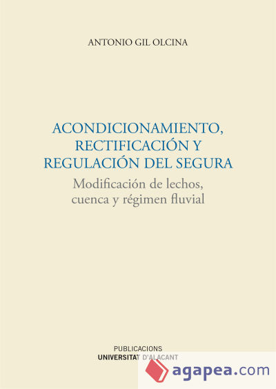 Acondicionamiento, rectificación y regulación del Segura