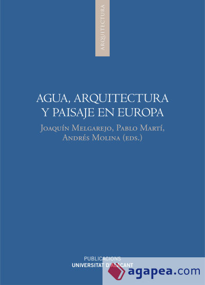 Agua, arquitectura y paisaje en Europa