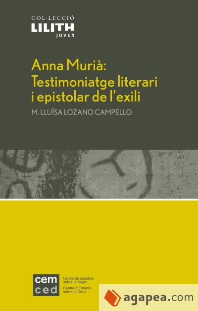 Anna Murià: Testimoniatge literari i epistolar de l'exili