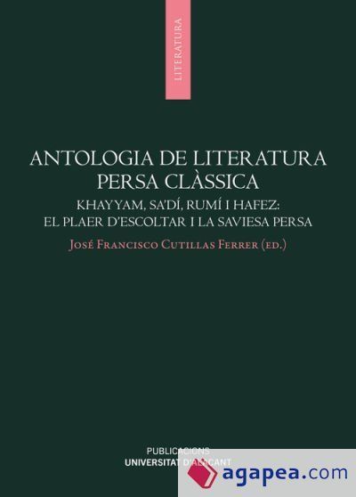 Antologia de literatura persa clàssica Antologia de literatura persa clàssica