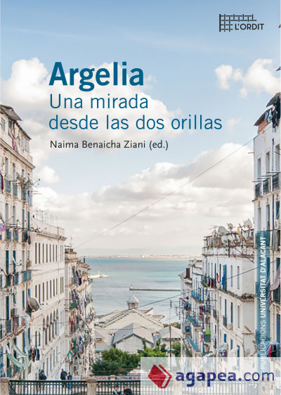 Argelia : una mirada desde las dos orillas