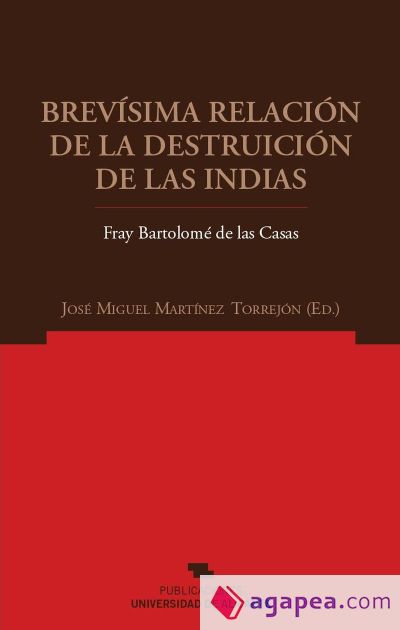 Brevísima relación de la destruición de las Indias