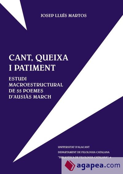 Cant, queixa i patiment. Estudi macroestructural de 55 poemes d'Ausiàs March