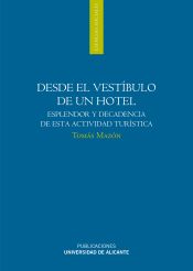 Portada de Desde el vestíbulo de un hotel.: Esplendor y decadencia de esta actividad turística