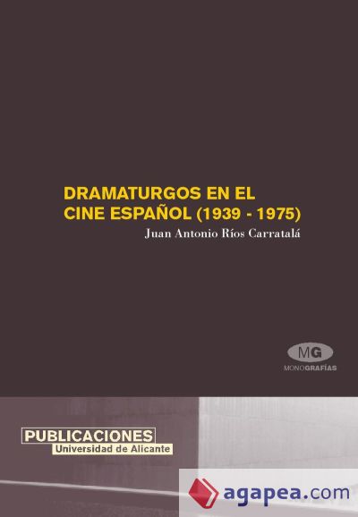 Dramaturgos en el cine español (1939-1975)