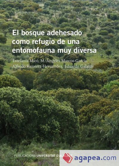 El bosque adehesado como refugio de una entomofauna muy diversa