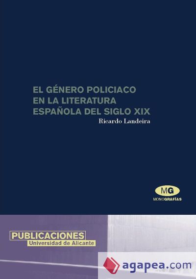 El género policiaco en la literatura española del siglo XIX