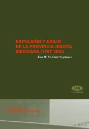 Portada de Expulsión y exilio de la provincia jesuita mexicana (1767-1820)