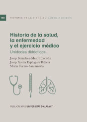 Portada de Historia de la salud, la enfermedad y el ejercicio médico