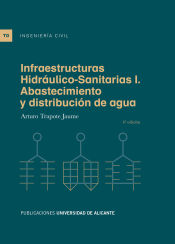 Portada de Infraestructuras Hidráulico-Sanitarias I. Abastecimiento y distribución de agua