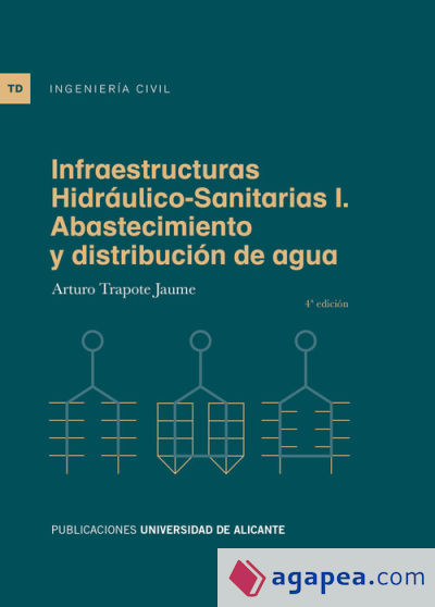 Infraestructuras Hidráulico-Sanitarias I. Abastecimiento y distribución de agua