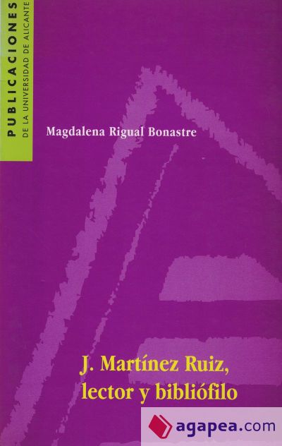 J. Martínez Ruiz, lector y bibliófilo