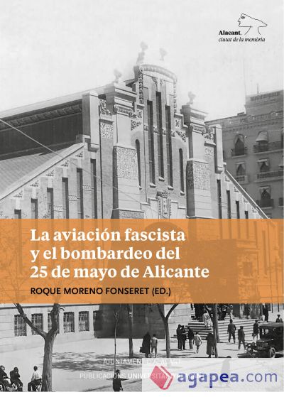La aviación fascista y el bombardeo del 25 de mayo de Alicante