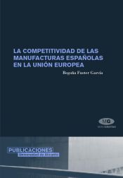 Portada de La competitividad de las manufacturas españolas en la Unión Europea