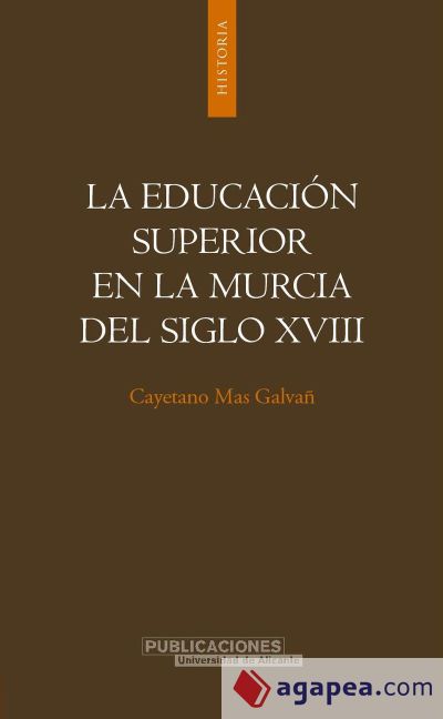 La educación superior en la Murcia del siglo XVIII