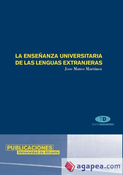 La ense&ntilde;anza universitaria de las lenguas extranjeras