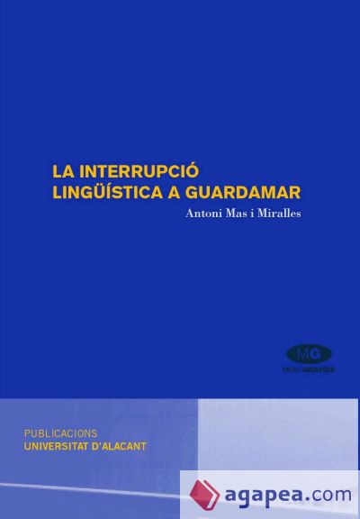 La interrupció lingüística a Guardamar. El camí cap a la substitució