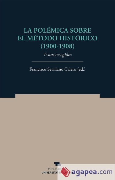 La polémica sobre el método histórico (1900-1908)