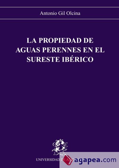 La propiedad de aguas perennes en el sureste ibérico