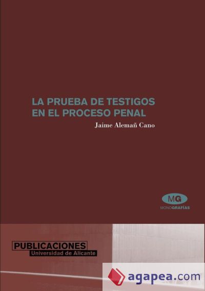 La prueba de testigos en el proceso penal