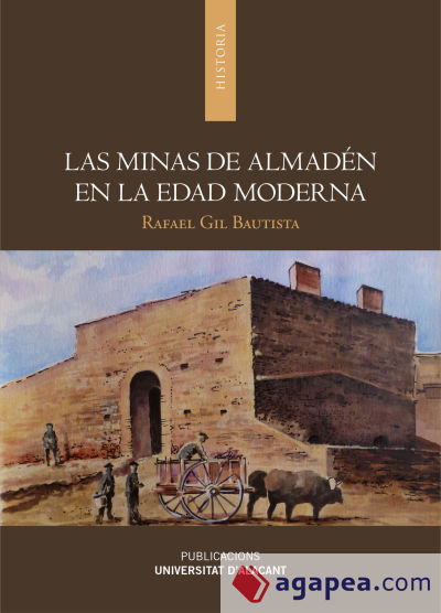 Las minas de Almadén en la Edad Moderna