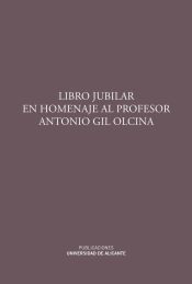 Portada de Libro jubilar en homenaje al profesor Antonio Gil Olcina