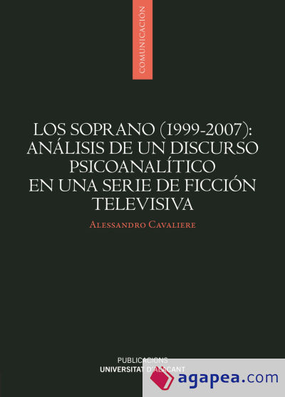 Los Soprano (1999-2007): Análisis de un discurso psicoanalítico en una serie de ficción televisiva