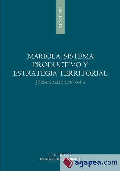 Mariola: Sistema productivo y estrategia territorial