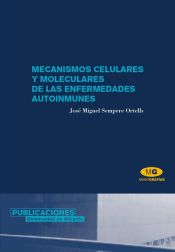 Portada de Mecanismos celulares y moleculares de las enfermedades autoinmunes