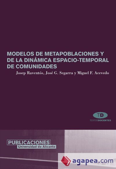 Modelos de metapoblaciones y de la dinámica espacio-temporal decomunidades