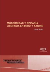 Portada de Modernidad y epifanía literaria en Miró y Azorín