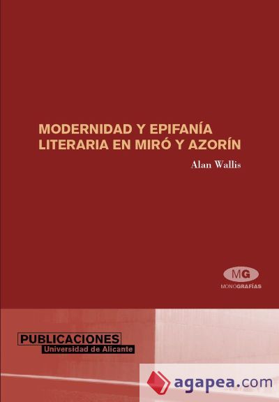 Modernidad y epifanía literaria en Miró y Azorín