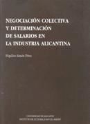 Portada de Negociación colectiva y determinación de salarios en la industria alicantina