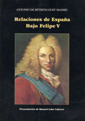 Portada de RELACIONES DE ESPAÑA BAJO FELIPE V. DEL TRATADO DE SEVILLA A LA GUERRA CON INGLATERRA (1729-1739)