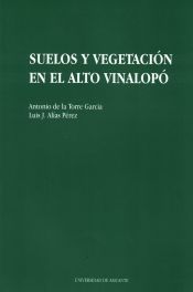 Portada de Suelos y vegetación en el Alto Vinalopó