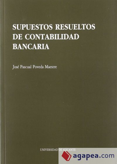 Supuestos resueltos de contabilidad bancaria