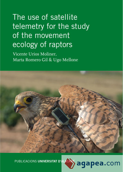 The use of satellite telemetry for the study of the movement ecology of raptors