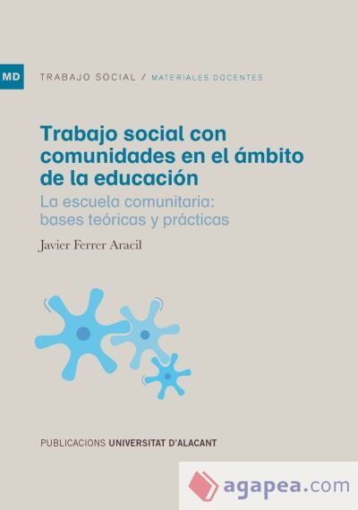 Trabajo social con comunidades en el &aacute;mbito de la educaci&oacute;n
