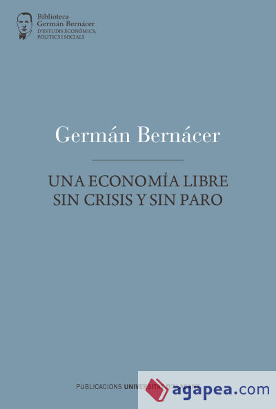 Una economía libre sin crisis y sin paro