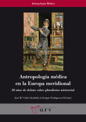 Portada de Antropología médica en la Europa meridional: 30 años de debate sobre pluralismo asistencial