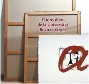 Portada de El fons d'art de la Universitat Rovira i Virgili