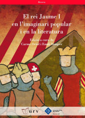 Portada de El rei Jaume I en l'imaginari popular i en la literatura