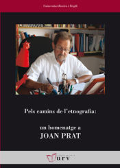 Portada de Pels camins de l'etnografia: un homenatge a Joan Prat