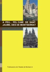 Portada de A peu… pel camí de Sant Jaume, des de Montserrat