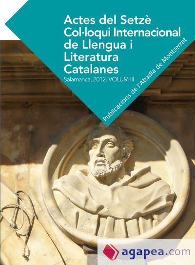 Actes del Setze Col·loqui Internacional de Llengua i Literatura Catalanes: Salamanca 2012. Vol. III